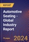 Automotive Seating - Global Industry Report - Product Thumbnail Image