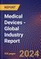 Medical Devices - Global Industry Report - Product Image