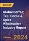 Global Coffee; Tea; Cocoa & Spice Wholesalers - Industry Report - Product Thumbnail Image