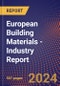 European Building Materials - Industry Report - Product Image