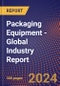 Packaging Equipment - Global Industry Report - Product Thumbnail Image