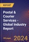 Postal & Courier Services - Global Industry Report - Product Image