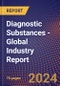 Diagnostic Substances - Global Industry Report - Product Thumbnail Image