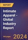 Intimate Apparel - Global Industry Report- Product Image