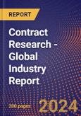 Contract Research - Global Industry Report- Product Image