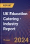 UK Education Catering - Industry Report - Product Thumbnail Image