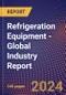 Refrigeration Equipment - Global Industry Report - Product Image