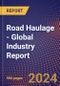 Road Haulage - Global Industry Report - Product Image