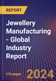 Jewellery Manufacturing - Global Industry Report- Product Image