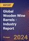 Global Wooden Wine Barrels - Industry Report - Product Thumbnail Image