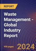 Waste Management - Global Industry Report- Product Image