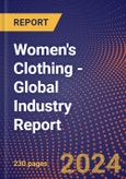 Women's Clothing - Global Industry Report- Product Image