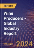 Wine Producers - Global Industry Report- Product Image