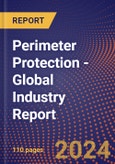 Perimeter Protection - Global Industry Report- Product Image