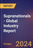 Supranationals - Global Industry Report- Product Image