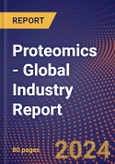 Proteomics - Global Industry Report- Product Image