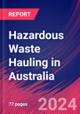 Hazardous Waste Hauling in Australia - Industry Market Research Report- Product Image