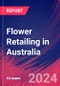 Flower Retailing in Australia - Industry Market Research Report - Product Thumbnail Image