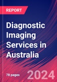 Diagnostic Imaging Services in Australia - Industry Market Research Report- Product Image