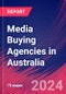 Media Buying Agencies in Australia - Market Research Report (2014-2029) - Product Image