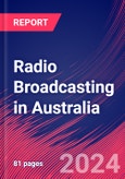 Radio Broadcasting in Australia - Industry Market Research Report- Product Image