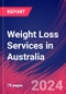 Weight Loss Services in Australia - Industry Market Research Report - Product Image