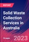 Solid Waste Collection Services in Australia - Industry Market Research Report - Product Thumbnail Image