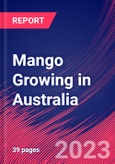 Mango Growing in Australia - Industry Market Research Report- Product Image