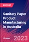 Sanitary Paper Product Manufacturing in Australia - Industry Market Research Report - Product Image