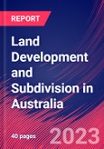 Land Development and Subdivision in Australia - Industry Market Research Report- Product Image