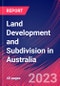 Land Development and Subdivision in Australia - Industry Market Research Report - Product Thumbnail Image