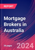 Mortgage Brokers in Australia - Industry Market Research Report- Product Image