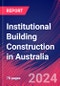 Institutional Building Construction in Australia - Industry Market Research Report - Product Image