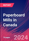 Paperboard Mills in Canada - Industry Market Research Report- Product Image