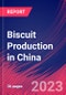 Biscuit Production in China - Industry Market Research Report - Product Thumbnail Image