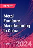 Metal Furniture Manufacturing in China - Industry Market Research Report- Product Image