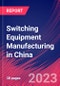 Switching Equipment Manufacturing in China - Industry Market Research Report - Product Thumbnail Image