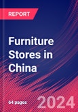 Furniture Stores in China - Industry Market Research Report- Product Image