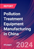 Pollution Treatment Equipment Manufacturing in China - Industry Market Research Report- Product Image