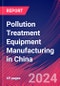 Pollution Treatment Equipment Manufacturing in China - Industry Market Research Report - Product Thumbnail Image