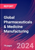 Global Pharmaceuticals & Medicine Manufacturing - Market Research Report (2014-2029)- Product Image