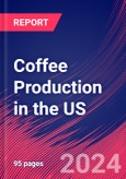 Coffee Production in the US - Industry Market Research Report- Product Image