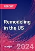 Remodeling in the US - Market Research Report (2014-2029)- Product Image