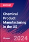 Chemical Product Manufacturing in the US - Market Size, Industry Analysis, Trends and Forecasts (2024-2029) - Product Thumbnail Image