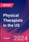 Physical Therapists in the US - Market Research Report (2014-2029) - Product Thumbnail Image