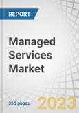 Managed Services Market by Service Type (Managed Security Service, Managed Network Service, Managed IT Infrastructure & Data Center Service), Deployment Type (On-premises, Cloud) Vertical and Region - Forecast to 2028- Product Image