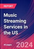 Music Streaming Services in the US - Industry Market Research Report- Product Image