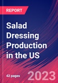 Salad Dressing Production in the US - Industry Market Research Report- Product Image