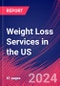 Weight Loss Services in the US - Industry Market Research Report - Product Thumbnail Image