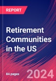 Retirement Communities in the US - Industry Market Research Report- Product Image